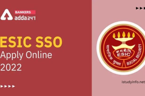 Esic Sso Last Date to Apply 2022