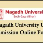 Magadh University Part 1 Admission Date 2021