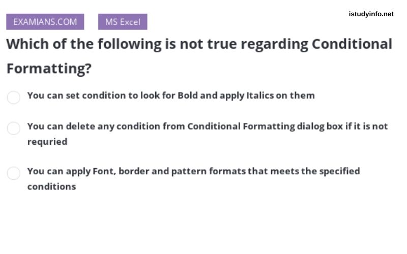 Which of the Following Is Not True Regarding Conditional Formatting