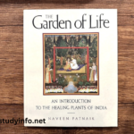 The Garden of Life: An Introduction to the Healing Plants of India